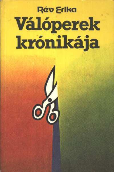 RÉV ERIKA - Válóperek krónikája [antikvár]