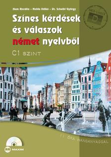 dr. Hum Rozália, Nolda Ildikó, dr. Scheibl György - Színes kérdések és válaszok német nyelvből C1 szint (CD-melléklettel)