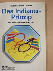 Karin Schwarz - Das Indianer-Prinzip [antikvár]