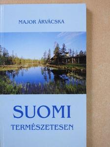 Major Árvácska - Suomi természetesen (dedikált példány) [antikvár]