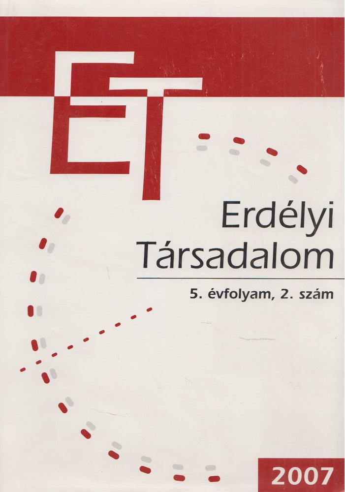 HORVÁTH ISTVÁN - Erdélyi Társadalom 2007/2. [antikvár]