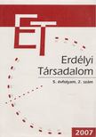 HORVÁTH ISTVÁN - Erdélyi Társadalom 2007/2. [antikvár]