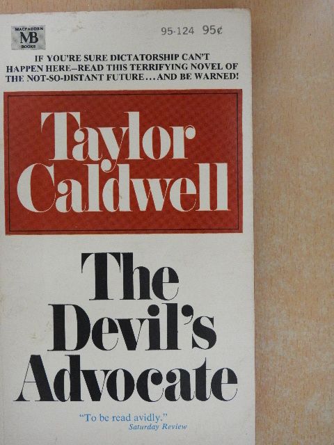 Taylor Caldwell - The Devil's Advocate [antikvár]