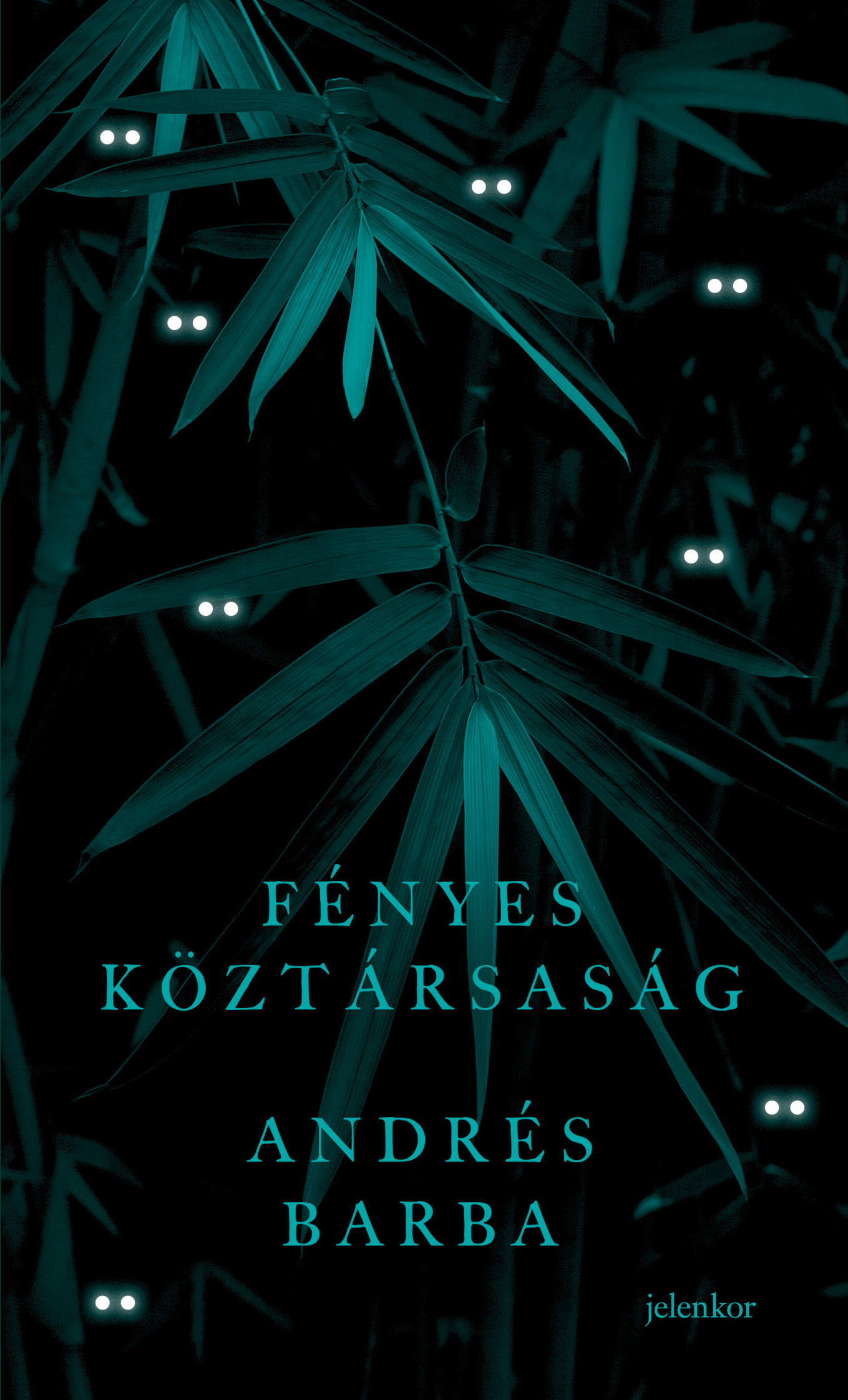 Andrés Barba - Fényes köztársaság [eKönyv: epub, mobi]