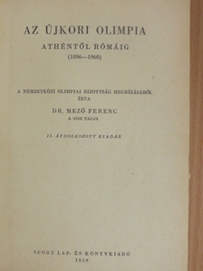 Dr. Mező Ferenc - Az újkori olimpia [antikvár]