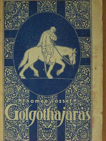 Thomée József - Golgothajárás [antikvár]