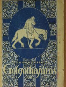 Thomée József - Golgothajárás [antikvár]