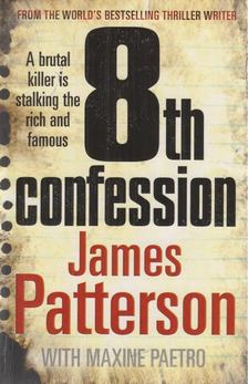 James Patterson - 8th Confession [antikvár]