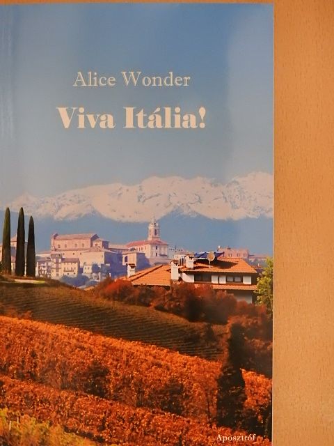 Alice Wonder - Viva Itália! [antikvár]