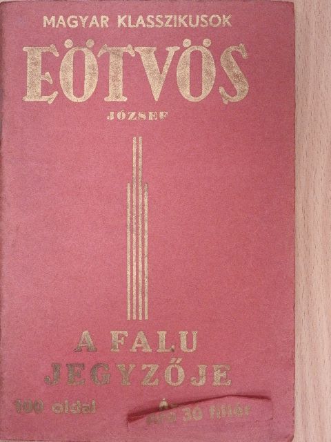 Eötvös József - A falu jegyzője [antikvár]