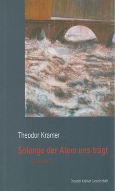 Theodor Kramer - Theodor Kramer Solange der Atem uns trägt [antikvár]