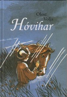 Olesz Volja - Hóvihar [antikvár]