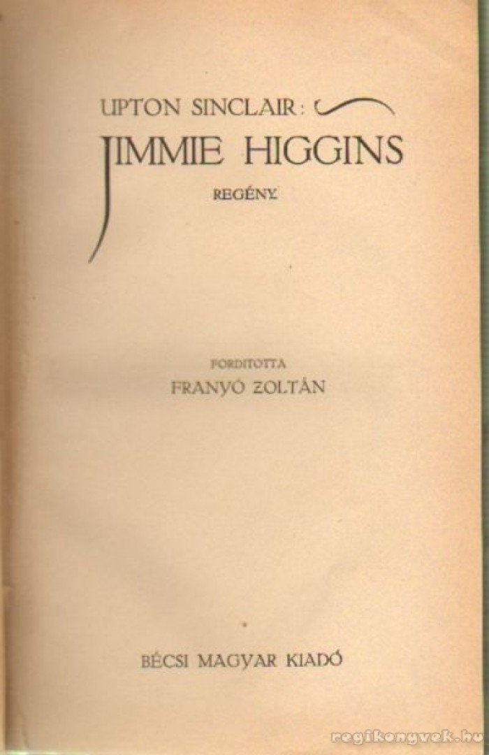 Sinclair, Upton - Jimmie Higgins [antikvár]