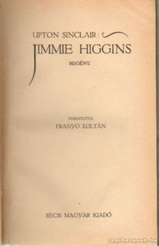 Sinclair, Upton - Jimmie Higgins [antikvár]