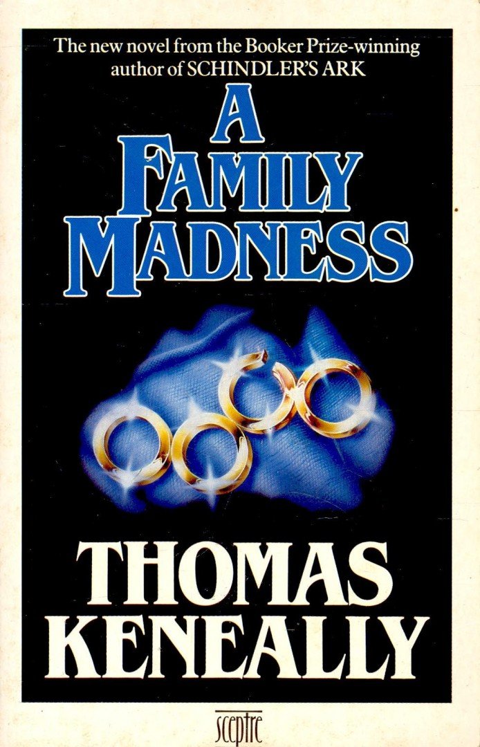 Thomas Keneally - A Family Madness [antikvár]