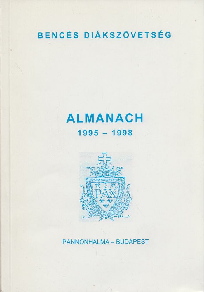 Dr. Scherer Norbert (szerk.) - Bencés Diákszövetség Almanach 1995 - 1998 [antikvár]
