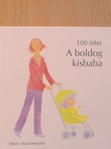 Alison Mackonochie - A boldog kisbaba [antikvár]