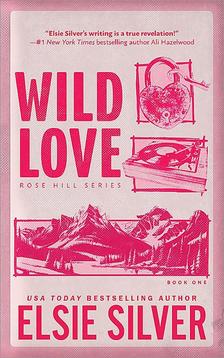 ELSIE SILVER - Wild Love