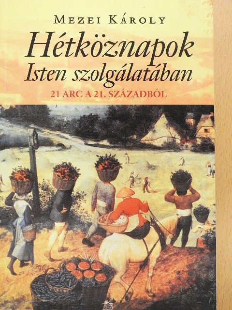 Andrejszki Katalin - Hétköznapok Isten szolgálatában [antikvár]