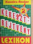 Kováts Andor - Keresztrejtvény lexikon 2. [antikvár]