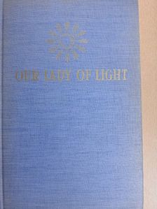 Our Lady of Light [antikvár]