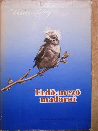 Vertse Albert - Erdő-mező madarai [antikvár]