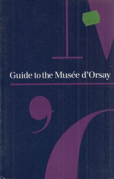 Caroline Mathieu - Guide to the Musée d'Orsay [antikvár]