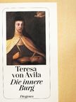 Avilai Szent Teréz - Die innere Burg [antikvár]