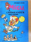 Fekete Miklós - Micu, a csodakandúr újabb kalandjai [antikvár]