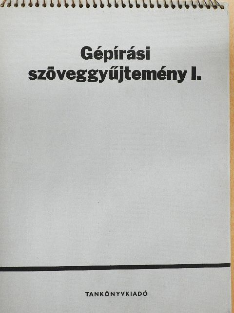 Kökény Sándorné - Gépírási szöveggyűjtemény I. [antikvár]