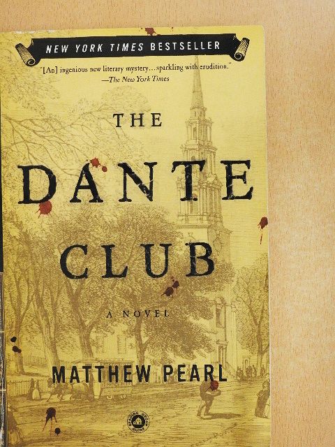 Matthew Pearl - The Dante Club [antikvár]