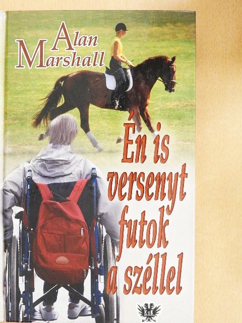 Alan Marshall - Én is versenyt futok a széllel [antikvár]