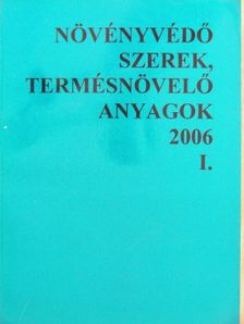Dr. Erdős Gyula - Növényvédő szerek, termésnövelő anyagok 2006. I. [antikvár]