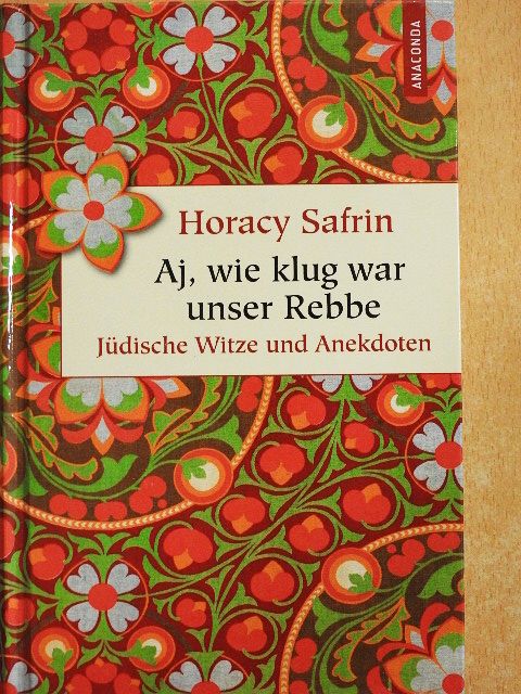 Horacy Safrin - Aj, wie klug war unser Rebbe [antikvár]