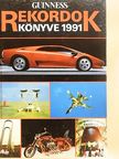 Guinness rekordok könyve 1991. [antikvár]