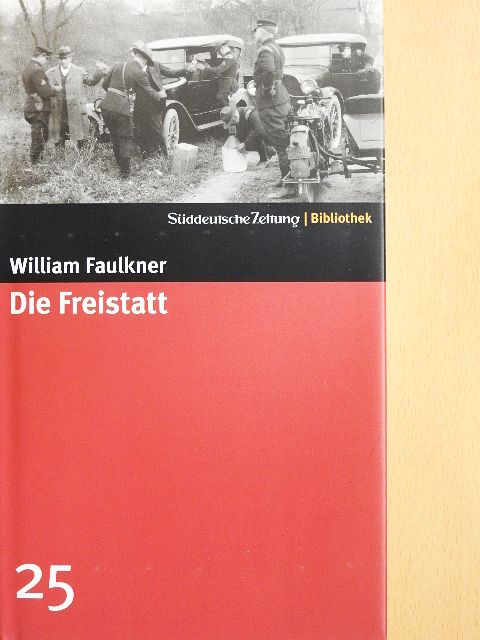 William Faulkner - Die Freistatt [antikvár]