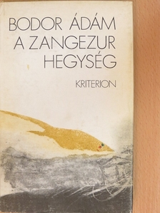 Bodor Ádám - A Zangezur hegység [antikvár]