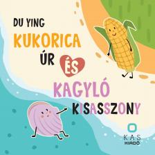 Du Ying - Kukorica úr és Kagyló kisasszony [eKönyv: pdf]
