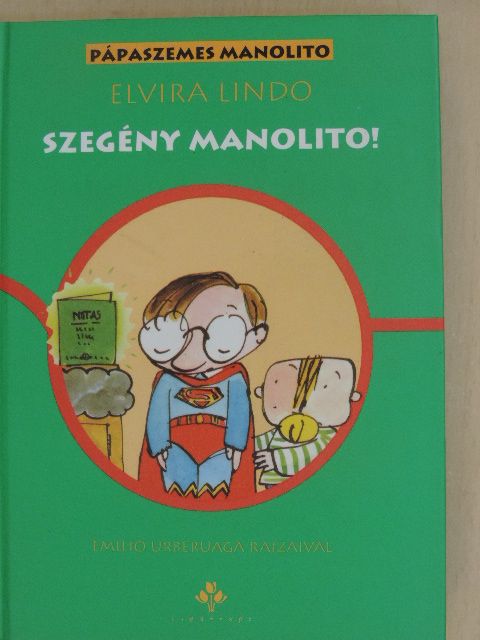Elvira Lindo - Szegény Manolito! [antikvár]