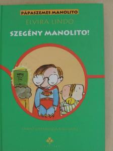 Elvira Lindo - Szegény Manolito! [antikvár]
