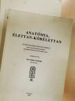Csik Zsuzsa - Anatómia, élettan-kórélettan I-II.  [antikvár]