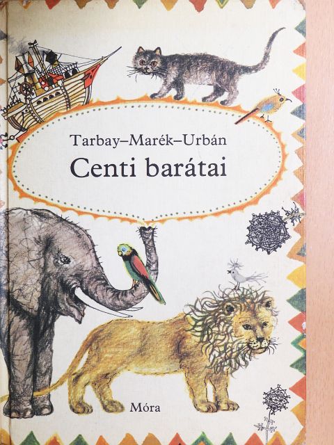 Marék Veronika - Centi barátai [antikvár]