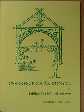 Cserkészpróbák könyve 2. [antikvár]