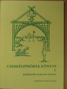 Cserkészpróbák könyve 2. [antikvár]