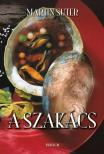 Suter, Martin - A szakács - LOVE FOOD, avagy a felső tízezer titkai [antikvár]