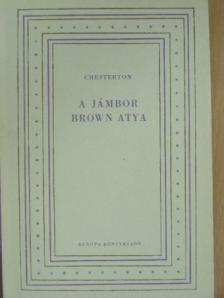 Chesterton - A jámbor Brown atya [antikvár]