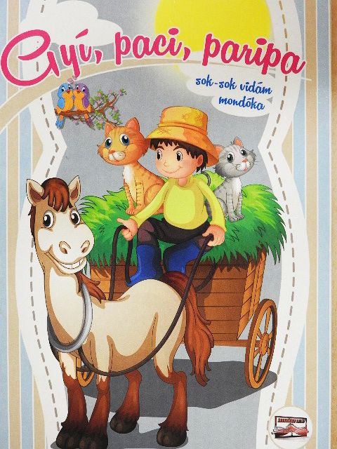 Gyí, paci, paripa [antikvár]