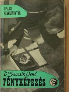 Dr. Sevcsik Jenő - Fényképezés [antikvár]