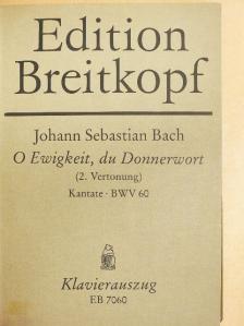Johann Sebastian Bach - Kantate BWV 60-69. [antikvár]