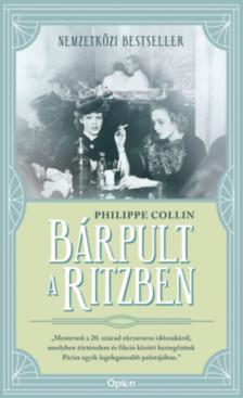 Philippe Collin - Bárpult a Ritzben [antikvár]